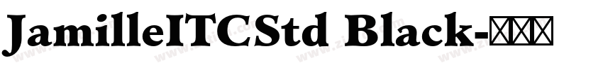 JamilleITCStd Black字体转换 JamilleITCStd Black字体转换